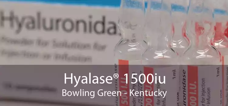 Hyalase® 1500iu Bowling Green - Kentucky