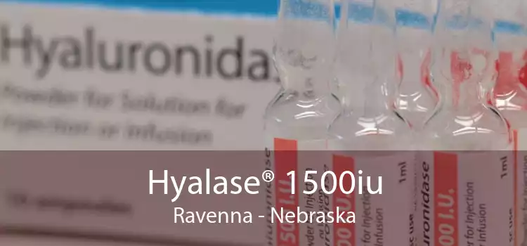 Hyalase® 1500iu Ravenna - Nebraska