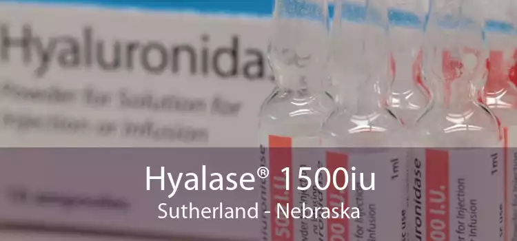 Hyalase® 1500iu Sutherland - Nebraska