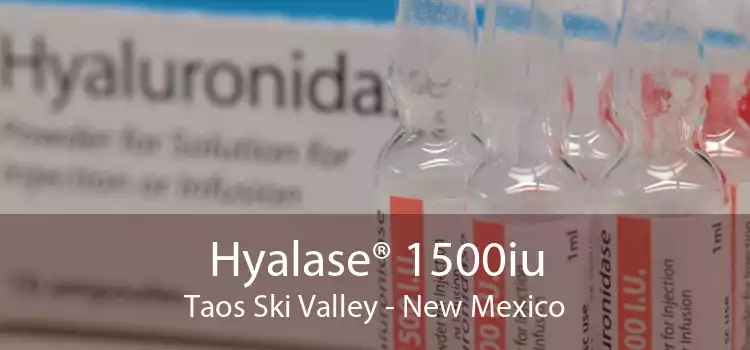 Hyalase® 1500iu Taos Ski Valley - New Mexico