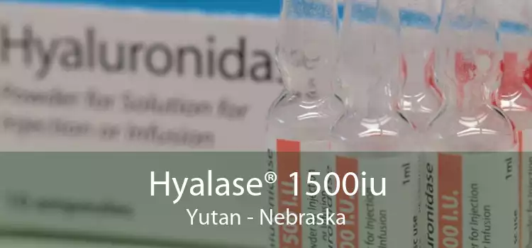 Hyalase® 1500iu Yutan - Nebraska